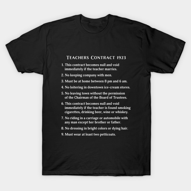School Teacher's Contract 1923 T-Shirt by Pine Hill Goods